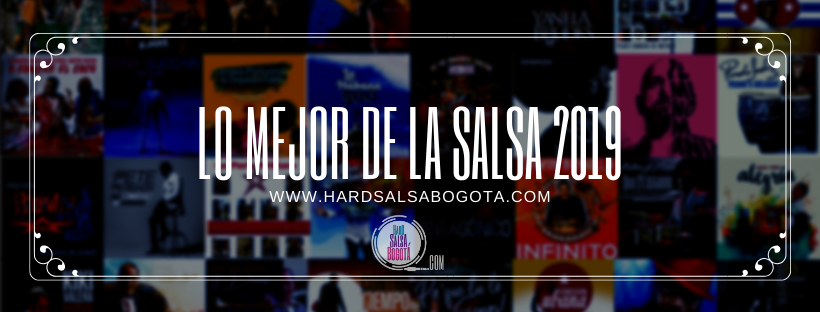 Mi Salsa Sigue Aquí: Lo Mejor de 2019 (Playlist)