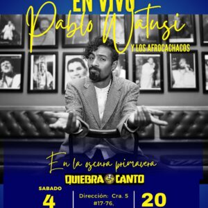Pablo Watusi y Los Afrocachacos en Casa Quiebra Canto