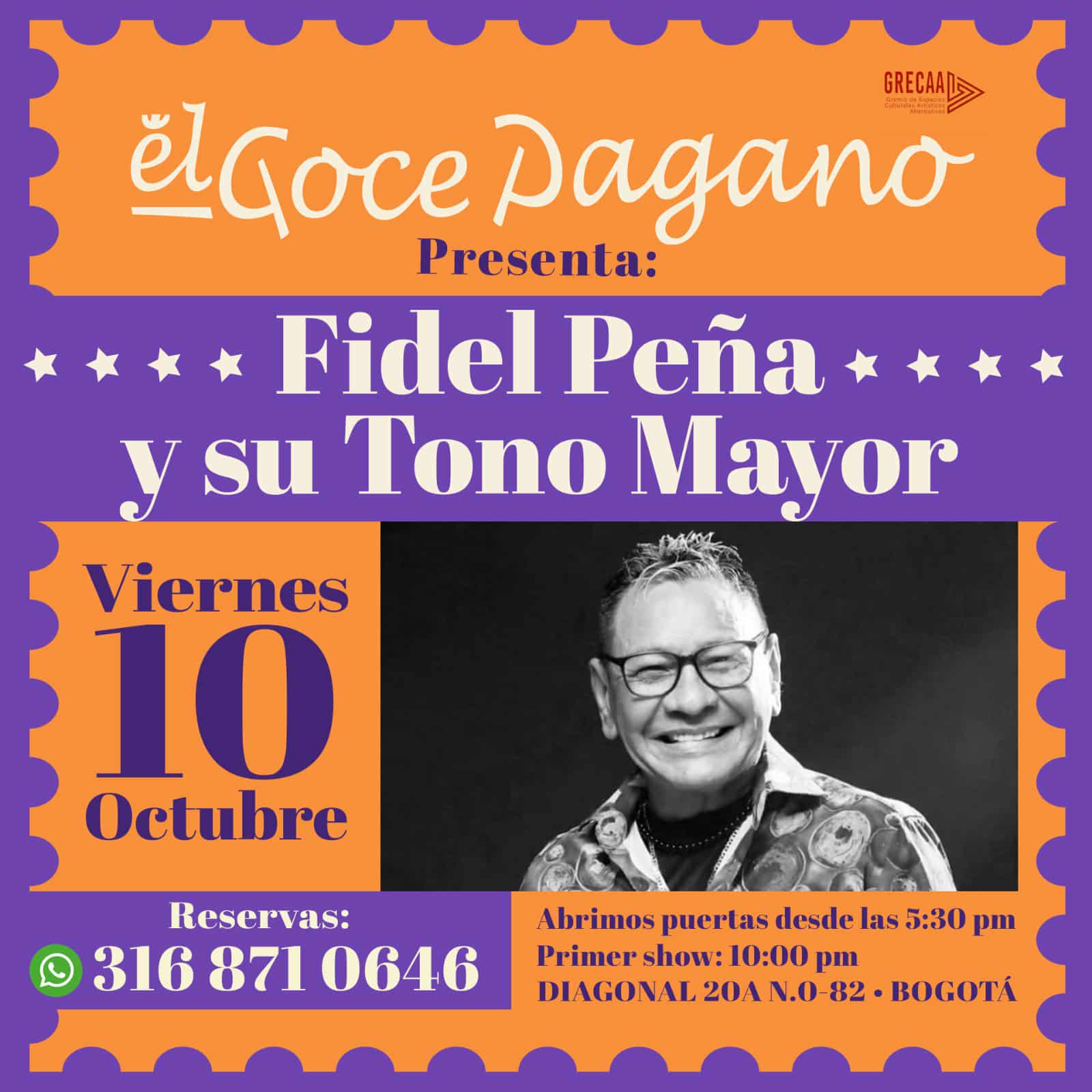 Fidel Peña y su Tono Mayor en el Goce Pagano