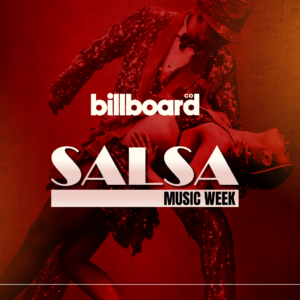 Billboard Salsa Music Week 2026: la salsa tendrá por fin su propio encuentro mundial